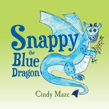 Hardcover Snappy the Blue Dragon Book