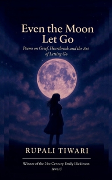 Paperback Even the Moon Let Go Book