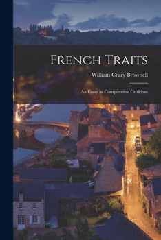 Paperback French Traits: An Essay in Comparative Criticism Book