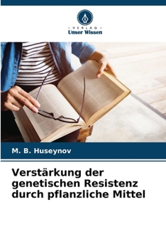 Paperback Verstärkung der genetischen Resistenz durch pflanzliche Mittel [German] Book