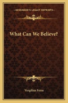 Paperback What Can We Believe? Book