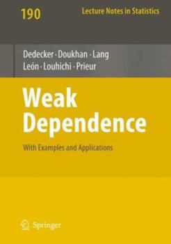 Paperback Weak Dependence: With Examples and Applications Book