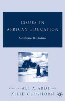 Hardcover Issues in African Education: Sociological Perspectives Book