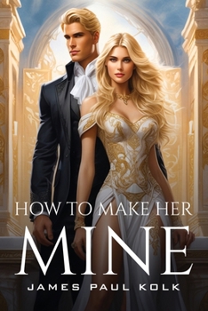 Paperback How To Make Her Mine Book