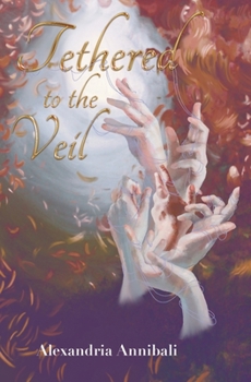 Paperback Tethered to the Veil Book