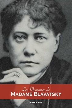 Paperback Les mémoires de Madame Blavatsky [French] Book