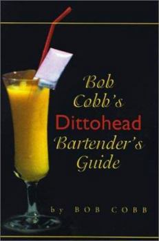 Paperback Bob Cobb's Dittohead Bartender's Guide Book
