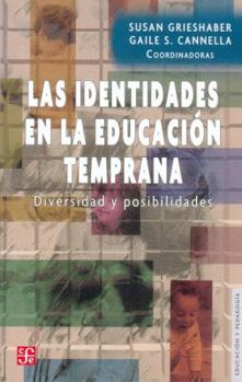 Paperback Las Identidades En La Educacion Temprana. Diversidad y Posibilidades [Spanish] Book