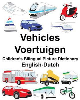 Paperback English-Dutch Vehicles/Voertuigen Children's Bilingual Picture Dictionary Book