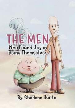 Hardcover The Men Who Found Joy in Being Themselves Book