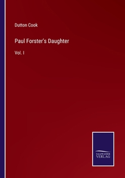 Paperback Paul Forster's Daughter: Vol. I Book