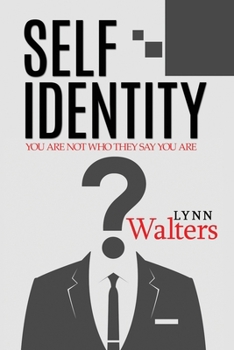 Paperback self Identity: You are not Who they say you are Book
