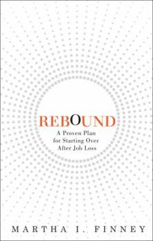 Paperback Rebound: A Proven Plan for Starting Over After Job Loss Book