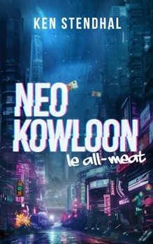 Paperback Neo Kowloon: le all-meat [French] Book