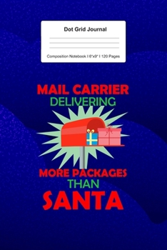 Dot Grid Journal Composition Notebook: For Funny Santa Gift For Girls And Boys I 120 Dotted Pages Pattern for Writing, Drawing, Doodling I Bullet Planer, Diary, Sketch Paper I Planner Book For Adults 