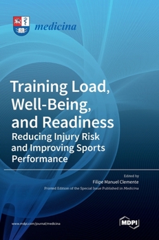 Hardcover Training Load, Well-Being, and Readiness: Reducing Injury Risk and Improving Sports Performance Book