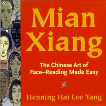 Paperback Mian Xiang: The Ancient Chinese Art of Face Reading Book