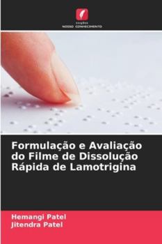 Paperback Formulação e Avaliação do Filme de Dissolução Rápida de Lamotrigina [Portuguese] Book