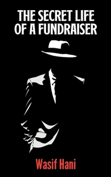 Paperback The Secret Life of a Fundraiser Book