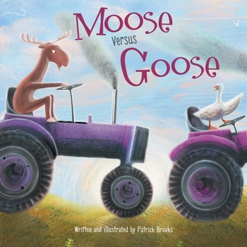 Hardcover Moose Versus Goose Book