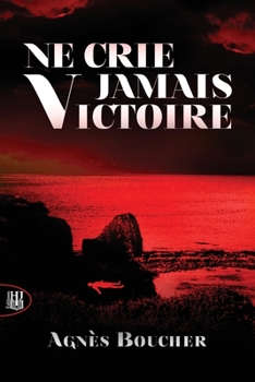 Paperback Ne crie jamais Victoire [French] Book