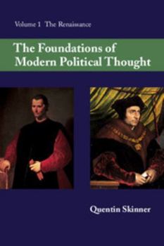 The Foundations of Modern Political Thought - Book #1 of the Foundations of Modern Political Thought