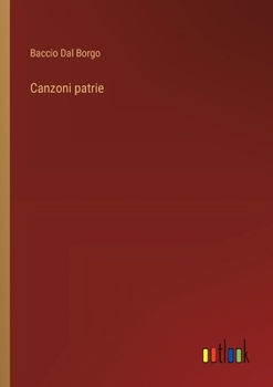 Paperback Canzoni patrie [Italian] Book