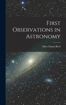 First Observations in Astronomy