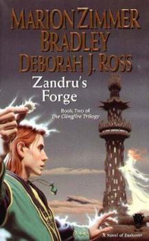 Zandru's Forge (Clingfire, #2) - Book #36 of the Darkover - Publication Order