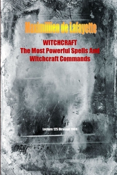 Paperback WITCHCRAFT. The Most Powerful Spells and Witchcraft Commands. 4th Edition Book