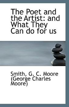 Paperback The Poet and the Artist: And What They Can Do for Us Book