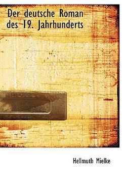 Hardcover Der Deutsche Roman Des 19. Jahrhunderts [Large Print] Book