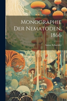 Paperback Monographie der Nematoden, 1866 [German] Book