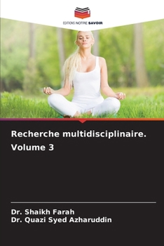 Recherche multidisciplinaire. Volume 3 (French Edition)