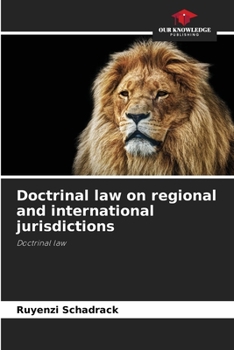Paperback Doctrinal law on regional and international jurisdictions Book