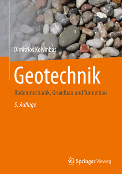 Hardcover Geotechnik: Bodenmechanik, Grundbau Und Tunnelbau [German] Book
