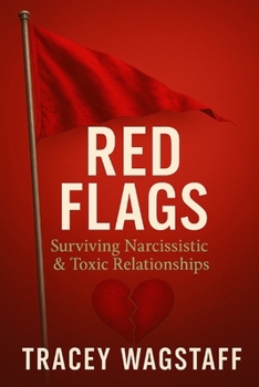 Paperback Red Flags: Surviving Narcissistic & Toxic Relationships Book