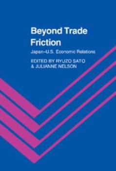 Hardcover Beyond Trade Friction: Japan-Us Economic Relations Book