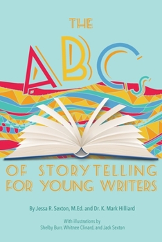 Paperback The ABCs of Storytelling for Young Writers Book