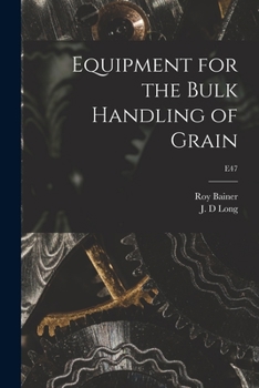 Paperback Equipment for the Bulk Handling of Grain; E47 Book