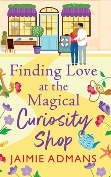 Hardcover Finding Love at the Magical Curiosity Shop Book