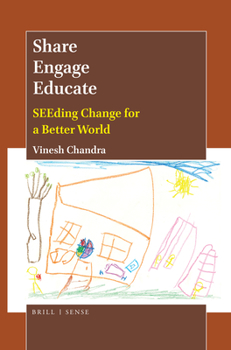 Paperback Share Engage Educate: Seeding Change for a Better World Book