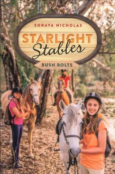 Bush Bolts - Book #3 of the Starlight Stables