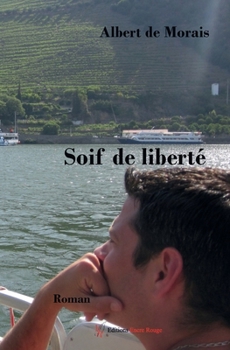 Paperback Soif de liberté [French] Book