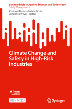 Paperback Climate Change and Safety in High-Risk Industries Book