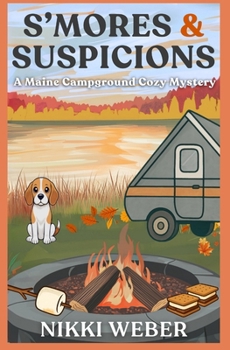 Paperback S'mores & Suspicions: A Maine Campground Mystery Book