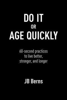 Paperback Do It or Age Quickly Book