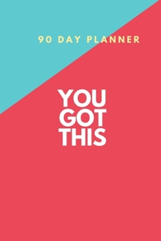 Paperback 90 Day Planner, You Got This: New Habit Tracker Book