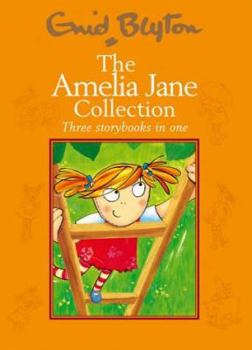 The Amelia Jane Collection (Naughty Amelia Jane, Amelia Jane again & Amelia Jane is naughty again) - Book  of the Amelia Jane