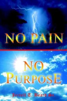 Paperback No Pain No Purpose Book